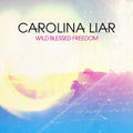 Carolina Liar - Wild Blessed Freedom - Music CD