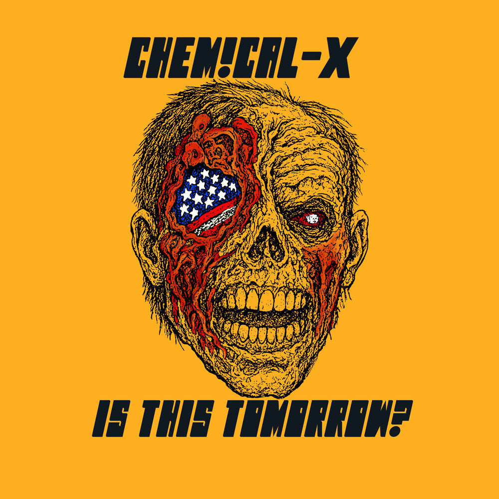 Pre-Order: Chemical-X - Is This Tomorrow? [LP]