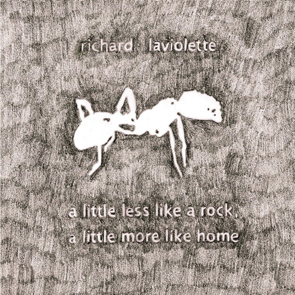 Pre-Order: Richard Laviolette - Little Less Like A Rock, A Little More Like Home [LP]