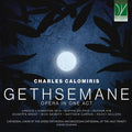 Pre-Order: Various Artists - Charles Calomiris: Gethsemane, Opera in 1 Act [CD]