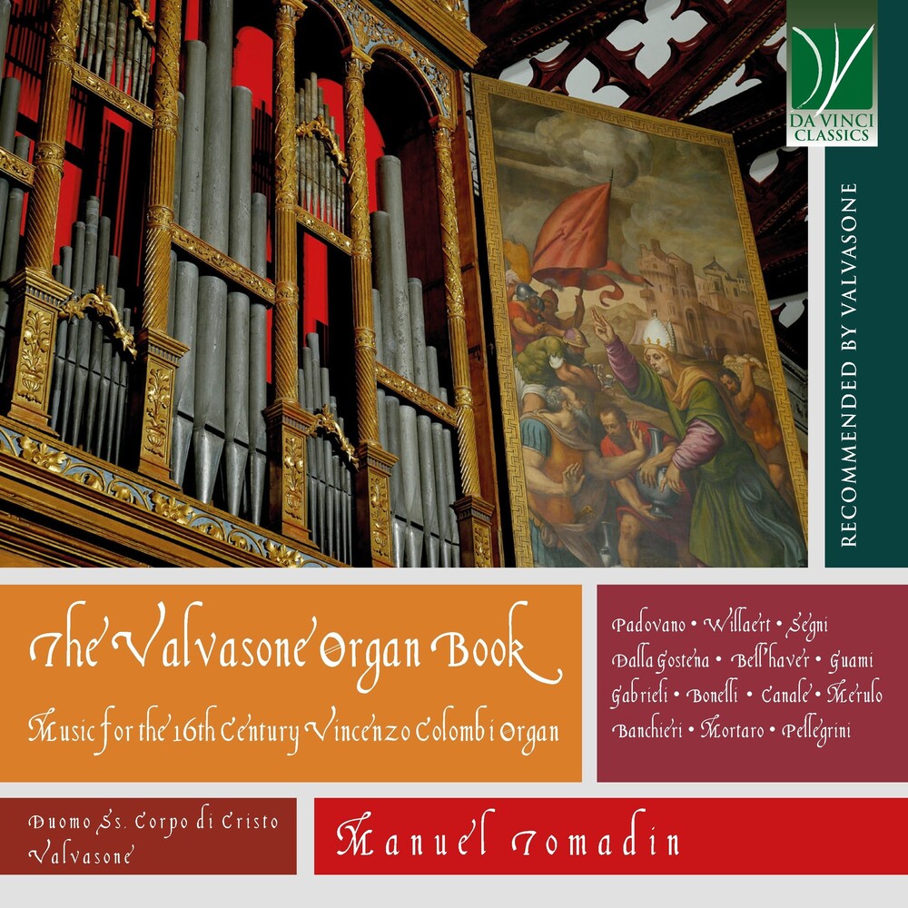 Pre-Order: Manuel Tomadin - Valvasone Organ Book: Music for the 16th Century Vincenzo Colombi Organ [CD]