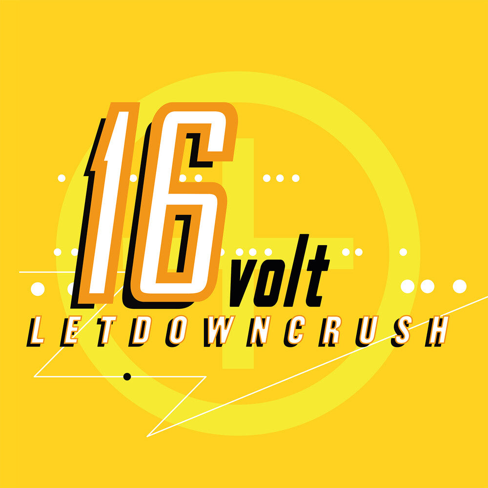 Pre-Order: 16volt - Letdowncrush (Aniv) [LP]