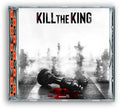 Kill The King Music CD