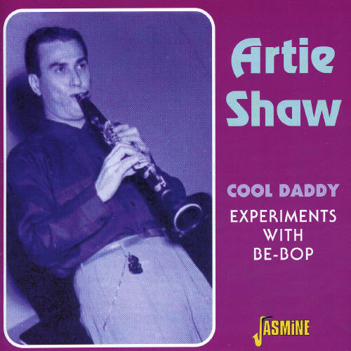 Shaw,artie - Cool Daddy: Experiments With Be-bop - Music CD