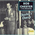 Chester,bob - Chester's Choice - Music CD