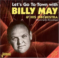 May,billy - Let's Go To Town With Billy May & His Orchestra - Music CD