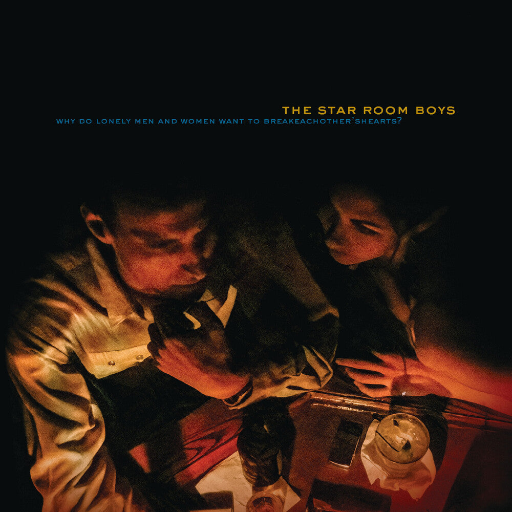 Pre-Order: The Star Room Boys - Why Do Lonely Men & Women Want To Break Each [CD]