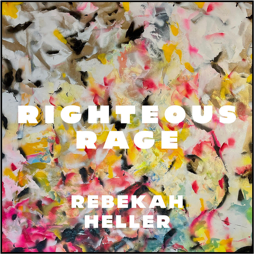 Pre-Order: Rebekah Heller - Righteous Rage [CD]