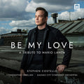 Pre-Order: Stephen Costello - Be My Love [CD]