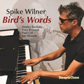 Pre-Order: Spike Wilner - Bird's Words [CD]