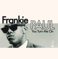 Paul, Frankie - You Turn Me On [CD]
