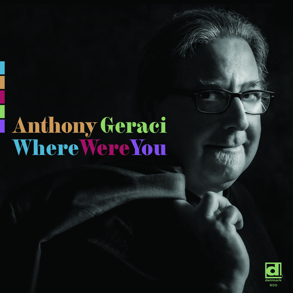 Pre-Order: Anthony Geraci - Where Were You [LP]
