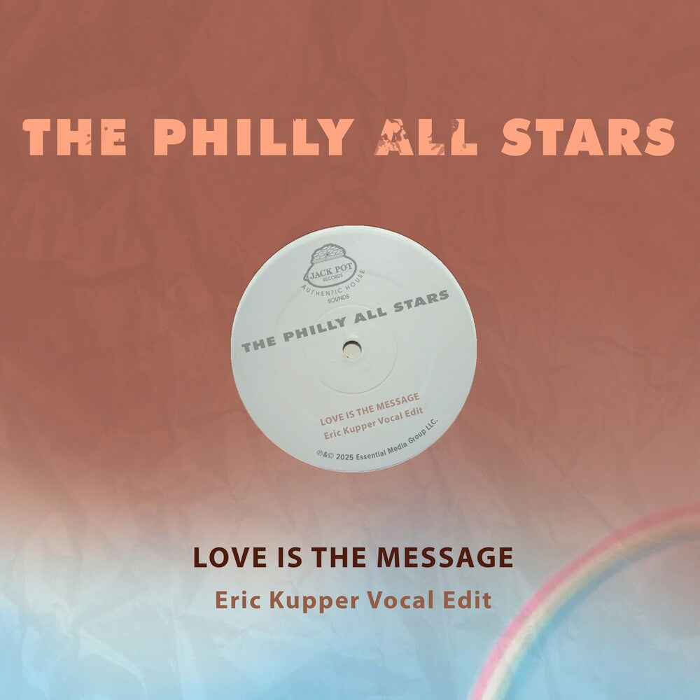 Philly All Stars - Love Is The Message (Eric Kupper Vocal Edit) (Mod) [CD]