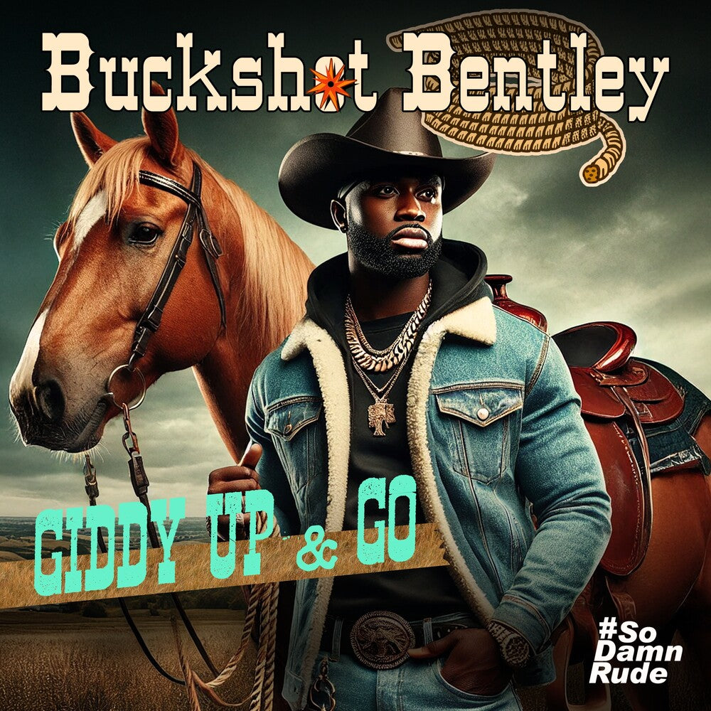 Buckshot Bentley - Giddy Up & Go (Mod) [CD]