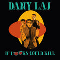 Pre-Order: Dany Laj & The Looks - If Looks Could Kill [LP]