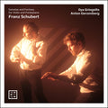 Ilya Gringolts – Schubert: Sons & Fantasy For Vn & Fortepiano Music CD
