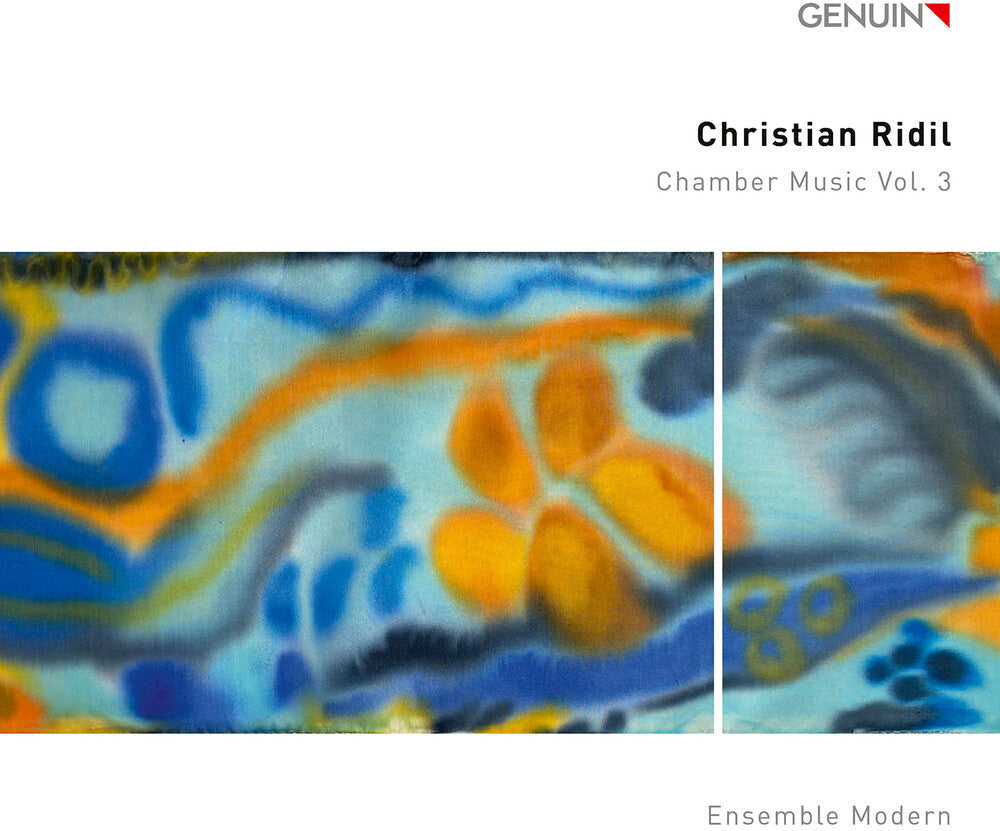 Ensemble Modern – Christian Ridil: Chamber Music Vol. 3 Music CD