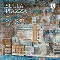 Pre-Order: Consort La Capriola - Sulla Piazza [CD]