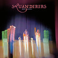 Pre-Order: Squanderers - Bright Madness [LP]