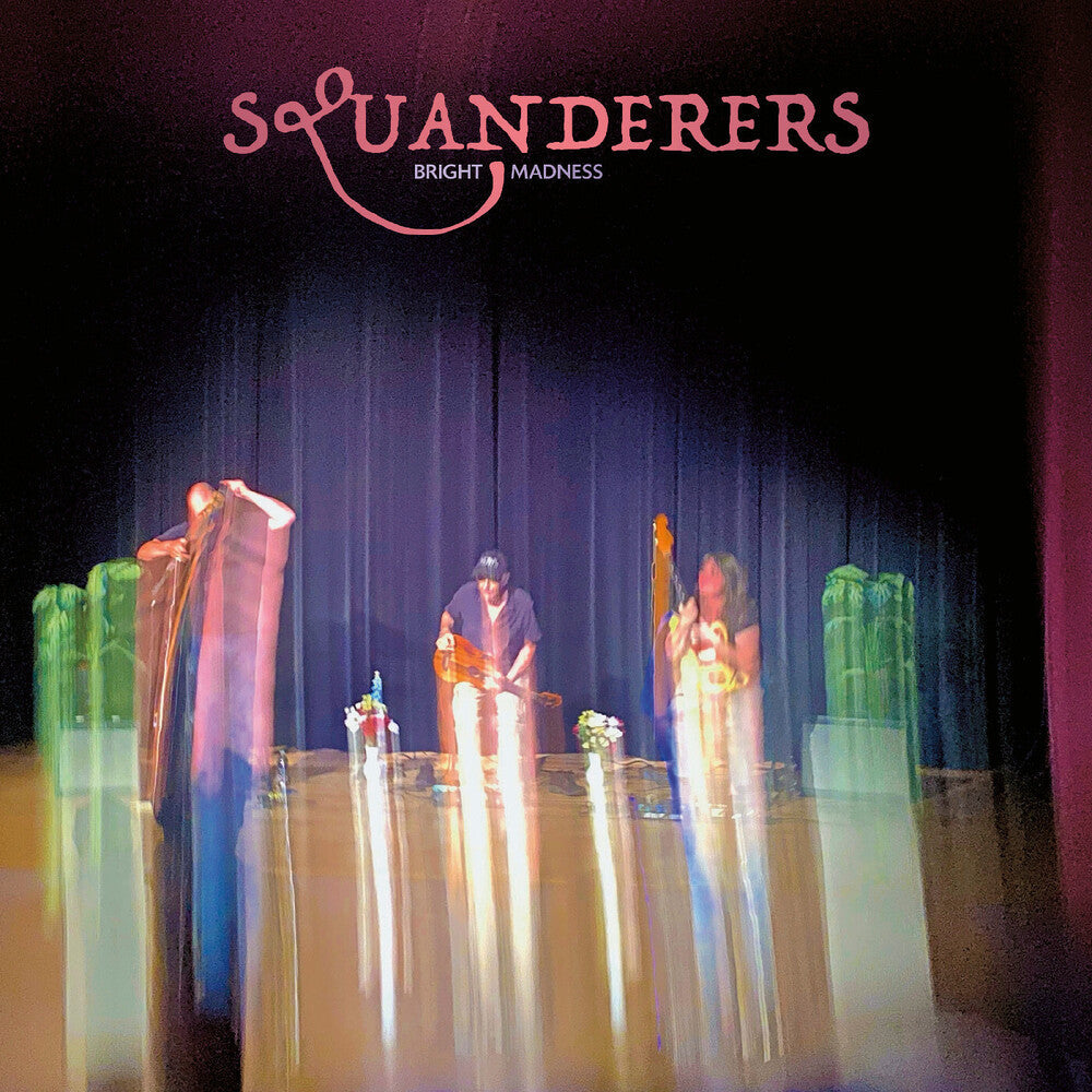 Pre-Order: Squanderers - Bright Madness [LP]