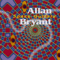 Pre-Order: Allan Bryant - Space Guitars [Reissue]