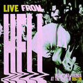 Pre-Order: Live From Hell [LP] Vinyl Record