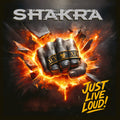 Pre-Order: Shakra - Just Live Loud! [CD]