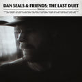 Pre-Order: Dan Seals - Dan Seals & Friends: The Last Duet [CD]