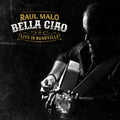 Pre-Order: Raul Malo - Bella Ciao: Live in Nashville [CD]