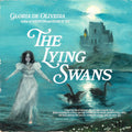 Pre-Order: De Gloria Oliveira - Lying Swans [Digipak]