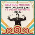 Pre-Order: Jelly Morton  Roll - New Orleans Joys : Earliest Recordings 1923-1926 [CD]