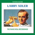 Larry Adler - Piano Roll Recordings (Mod) [CD]