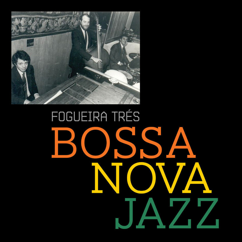 Fogueira Tres - Bossa Jazz (Mod) [CD]