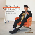 Pre-Order: Matt Garcia - Three's Up [CD]
