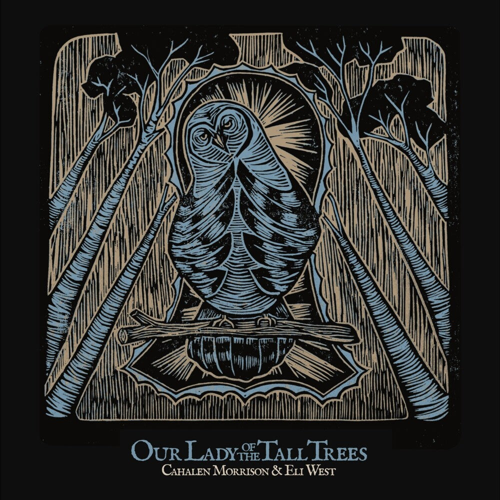 Pre-Order: Cahalen Morrison - Our Lady Of The Tall Trees [Reissue]
