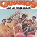 Pre-Order: Canarios / Camilo Sesto - Get On Your Knees / To Be A Man [7" Vinyl]