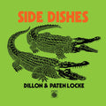 Pre-Order: Dillon & Paten Locke - Side Dishes [EP]