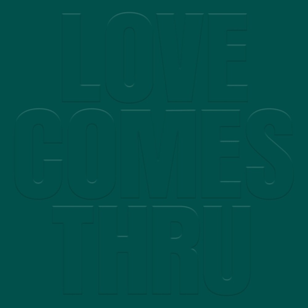 Pre-Order: Teal - Love Comes Thru [LP]