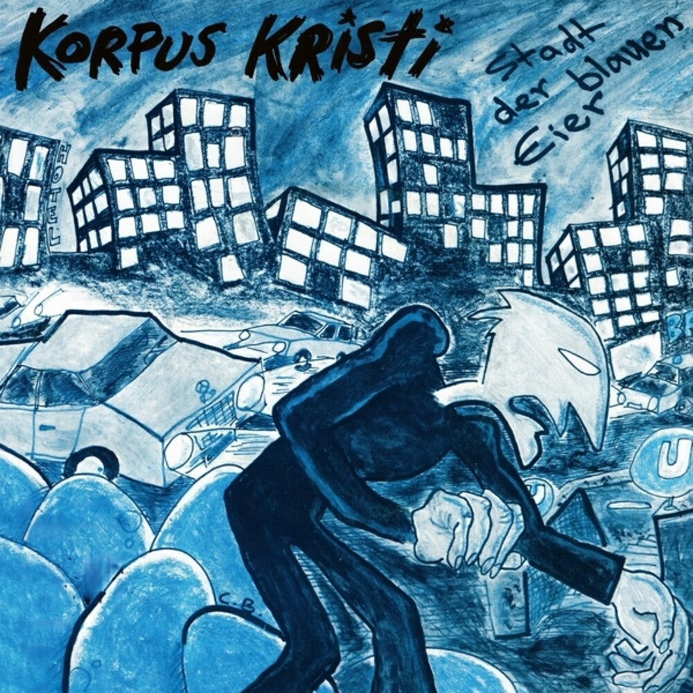 Pre-Order: Korpus Kristi - Stadt Der Blauen Eier: Selected Recordings & [CD]