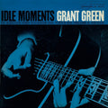 Pre-Order: Grant Green - Idle Moments (Blue Note Essentials Series) [LP]