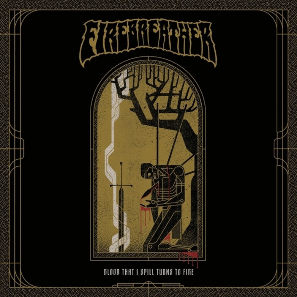 Pre-Order: Firebreather - Blood That I Spill Turns On Fire [LP]