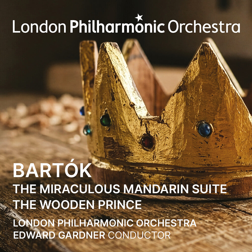 Pre-Order: London Philharmonic Orchestra / Edward Gardner - Bartok: Miraculous Mandarin Suite Music CD