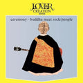[PRE-ORDER] Pre-Order: Ceremony - Buddha Meet Rock [Clear Vinyl] [Limited Edition] (Ylw) Vinyl Record