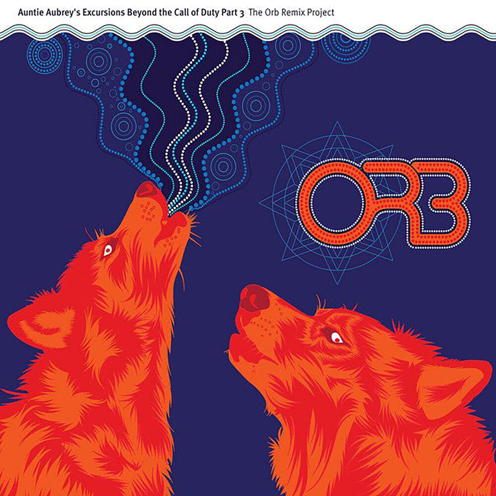 ORB - Auntie Aubrey's Excursions Beyond 3 Music CD