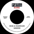 Sandeeno - Dem a Warrior [7" Vinyl] Vinyl Record