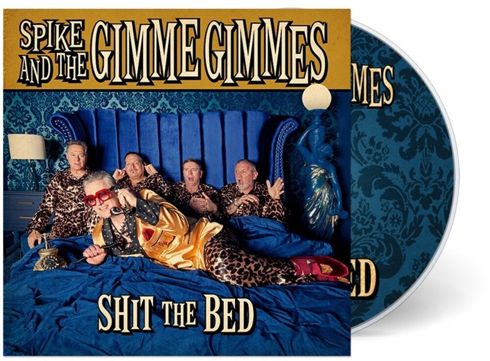 Spike & The Gimme Gimmes - Shit The Bed Music CD