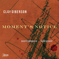 Pre-Order: Moment's Notice Music CD