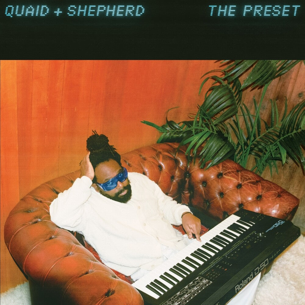 Pre-Order: Quaid + Shepherd - The Preset [12" Vinyl] Vinyl Record