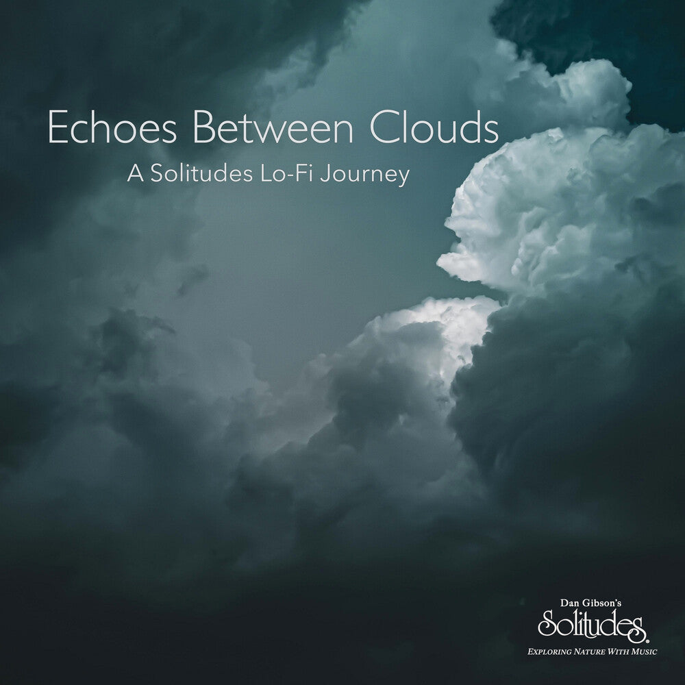 Pre-Order: Echoes Between Clouds: A Solitudes Lo-Fi Journey [LP] Vinyl Record