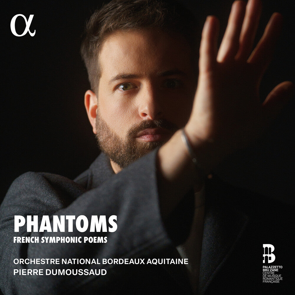 Orchestre National Bordeaux Aquitaine - Phantoms - French Symphonic Poems Music CD